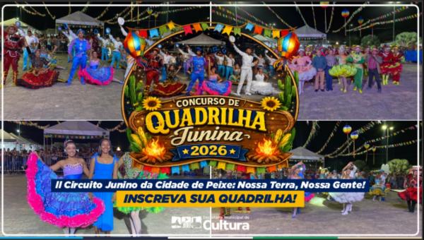 II Circuito Junino da Cidade de Peixe – “Nossa Terra, Nossa Gente!”