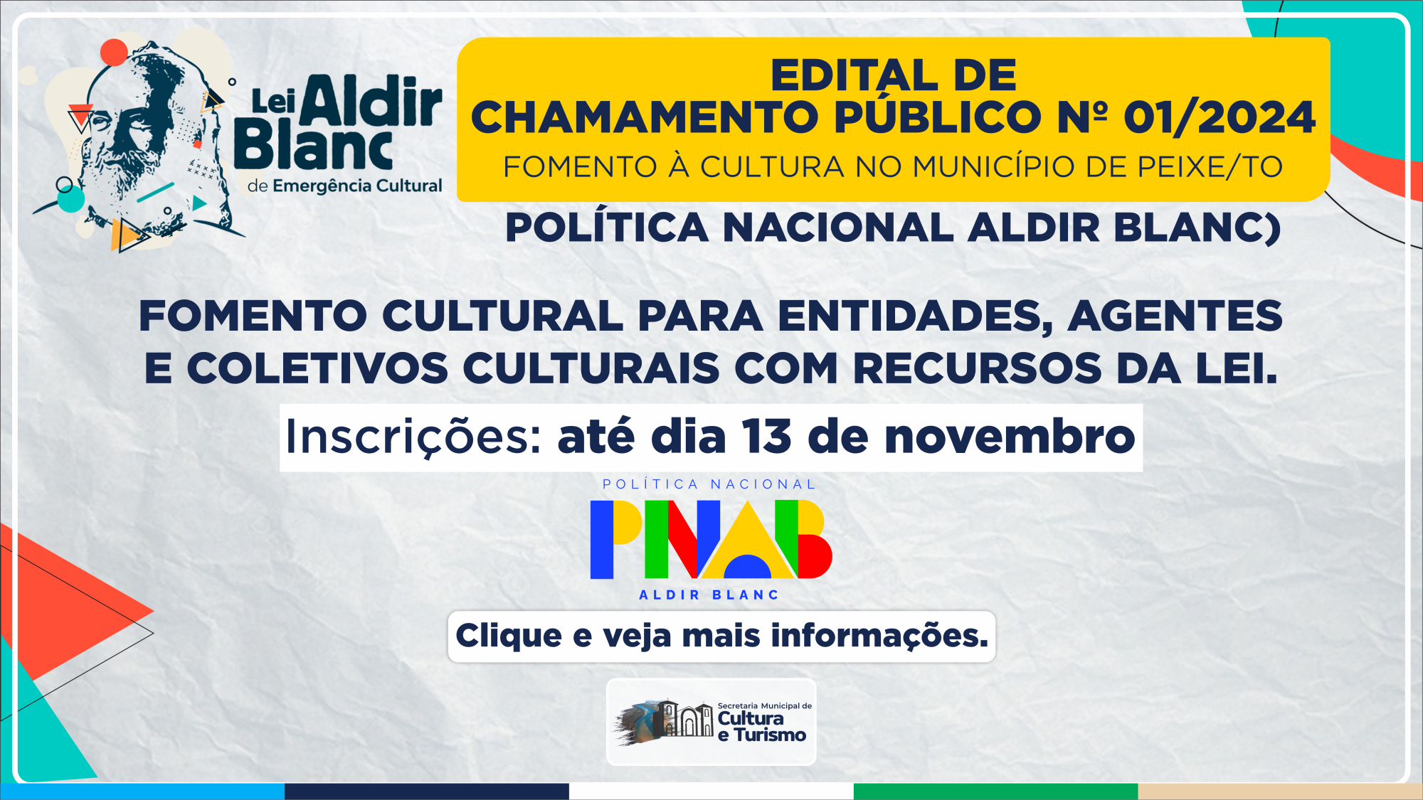 EDITAL DE CHAMAMENTO PÚBLICO Nº 01/2024 - FOMENTO À CULTURA NO MUNICÍPIO DE PEIXE/TO